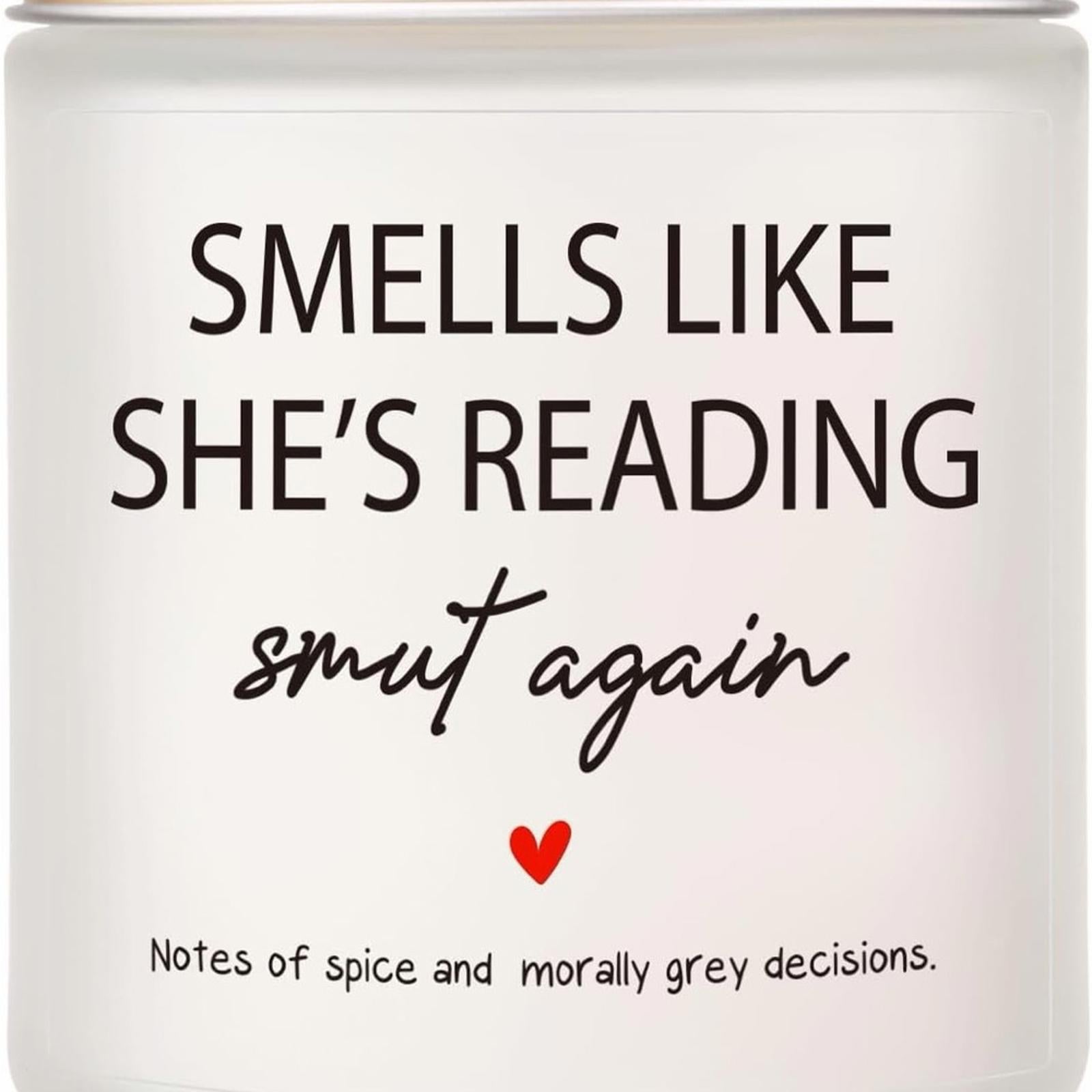 Smells Like She’s Reading Smut Again Candle – 9oz